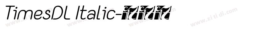 TimesDL Italic字体转换